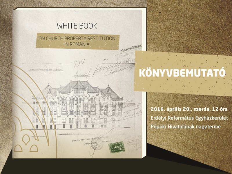 Könyvbemutató - White Book On Church Property Restitution in Transylvania